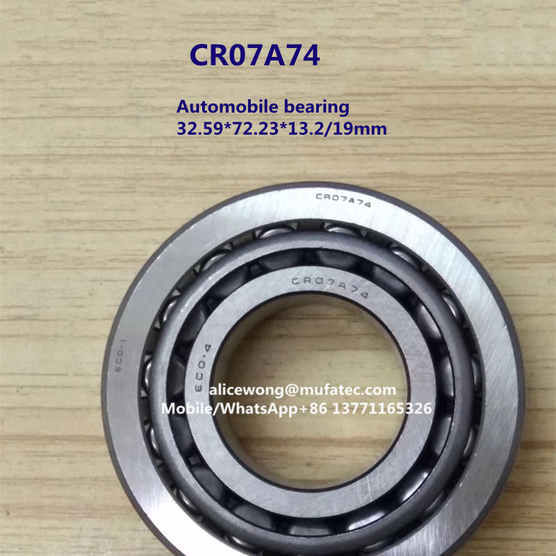 CR07A74 automobile bearing taper roller bearing 32.59*72.23*13.2/19mm