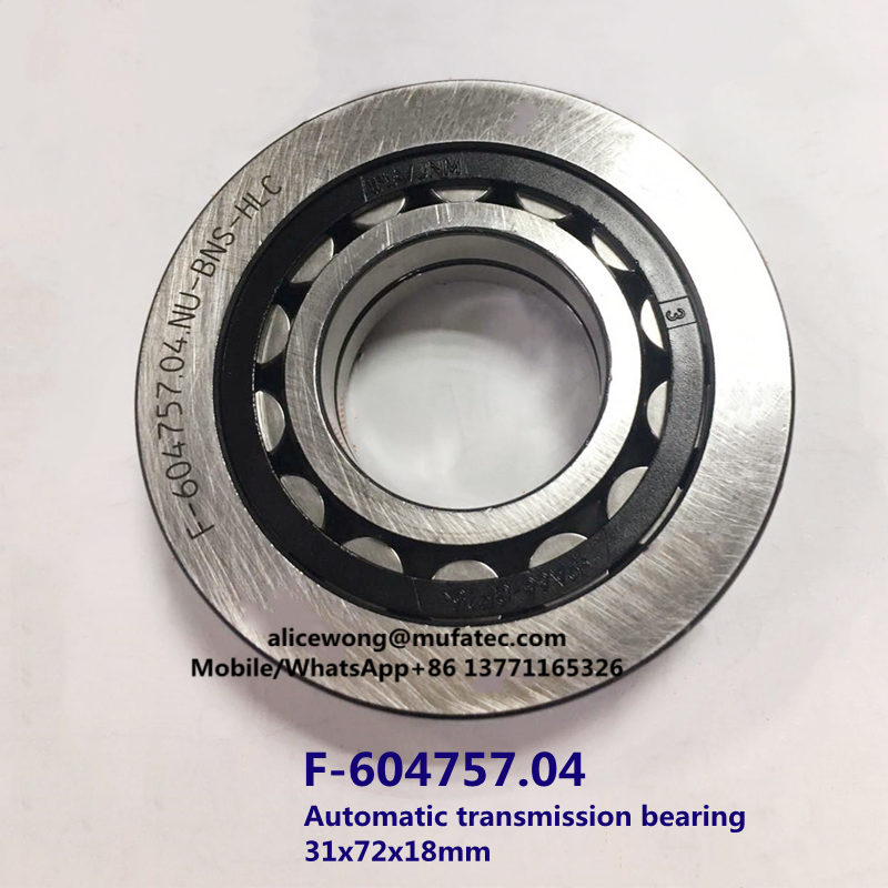 F-604757.04 cylindrical roller bearing automatic transmission bearing 31*72*18mm