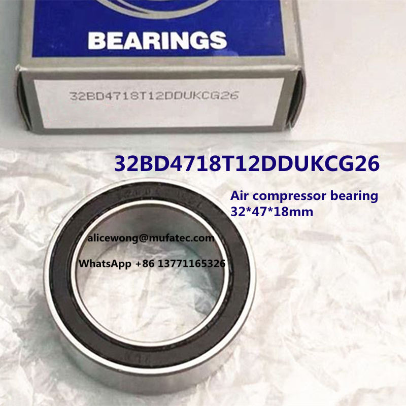 32BD4718T12DDUKCG26 air compressor bearing deep groove ball bearing 32*47*18mm