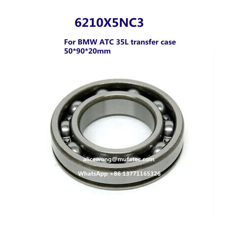 6210X5N C3 BMW transfer case input shaft bearing deep groove ball bearing 50*90*20mm