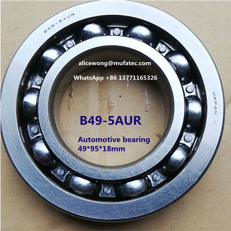 B49-5 B49-5UR automatic transmission bearing deep groove ball bearing 49*95*18mm