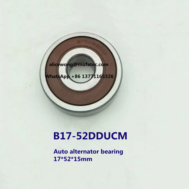 B17-52 B17-52DDUCM automotive alternator bearing auto motor bearing 17*52*15mm