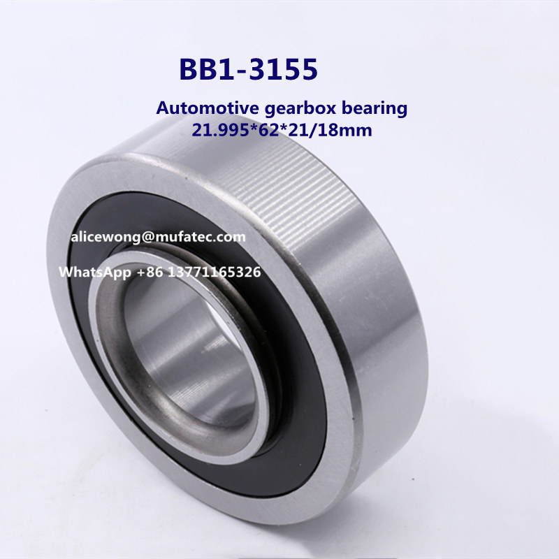 BB1-3155 automotive gearbox bearing auto repairing and maintenance bearing 21.995*62*21/18mm