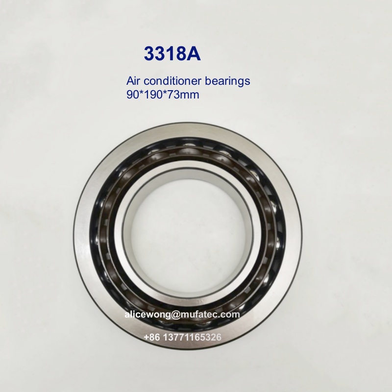 3318A air conditioner bearings nylon cage ball bearings 90*190*73mm