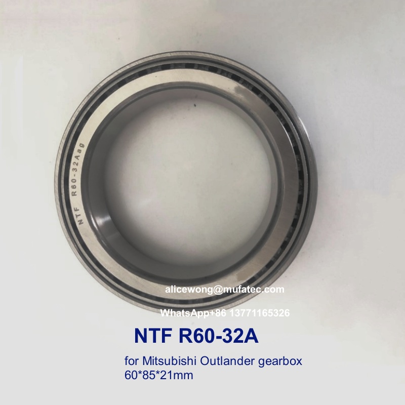 NTFR60-32A NTF R60-32 A Mitsubishi Outlander gearbox bearings tapered roller bearings 60*85*21mm