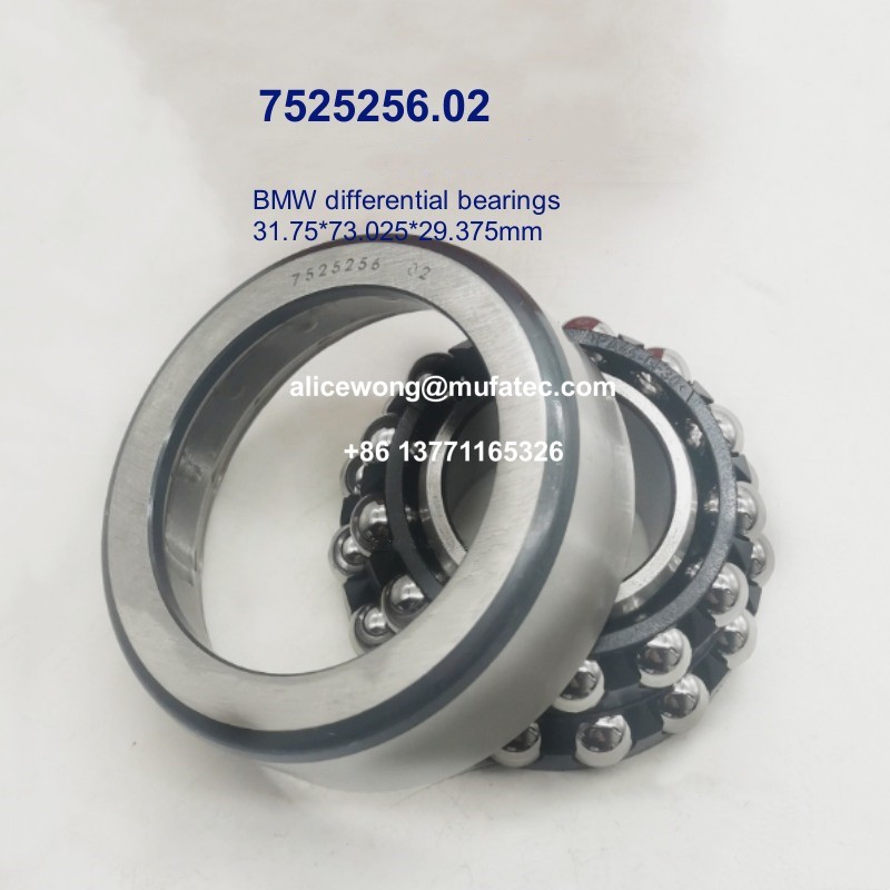 7525256.02 7525256 BMW differential ball bearings 31.75*73.025*29.375mm Models 7531620.03, 7537981.02 available
